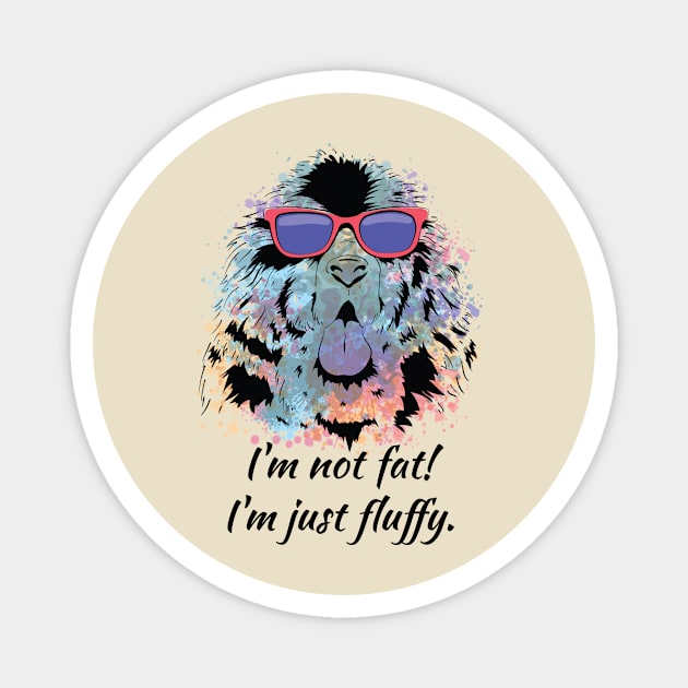 I'm not fat I'm just fluffy T-shirt Magnet by EndlessAP